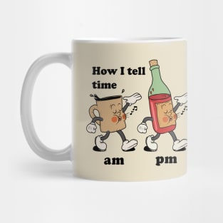 How i tell time? Coffee and Wine Mug